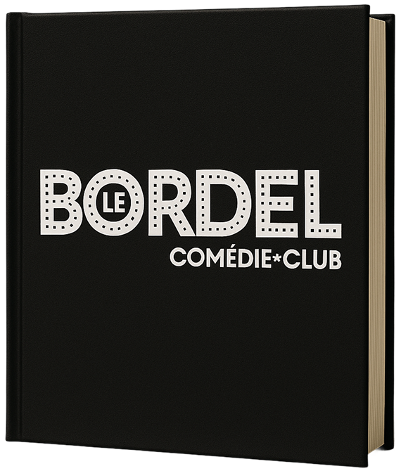 Livre 10e anniversaire du bordel comédie club